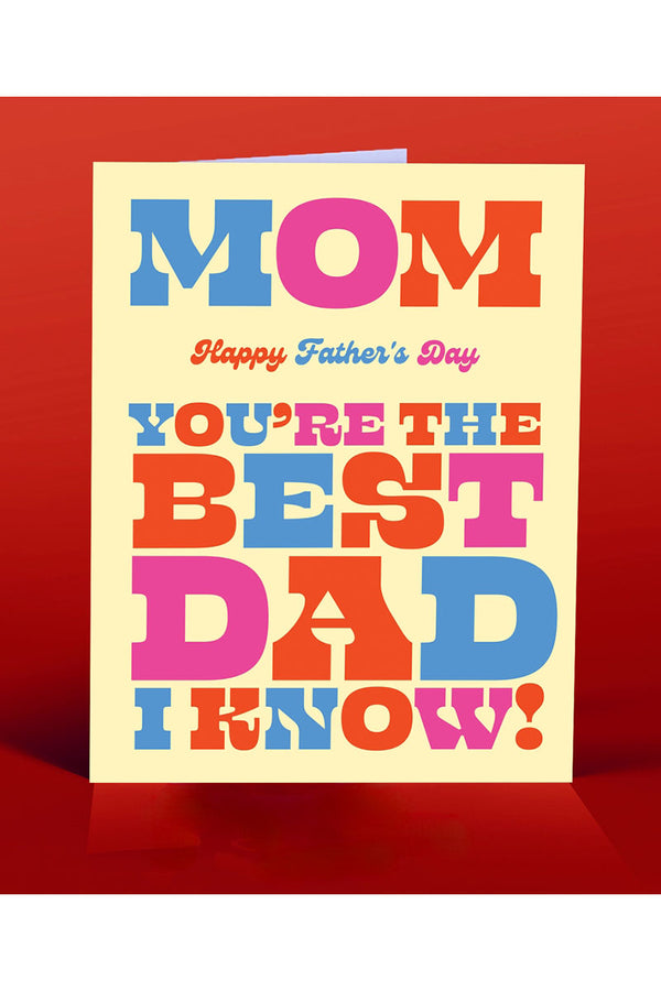 MOM is the best DAD card